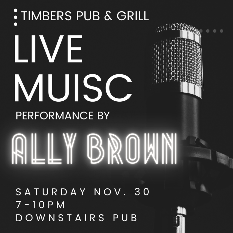 11/30- live music with “Ally Brown”