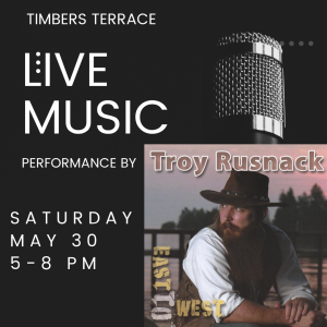 5/30/26 LIVE MUSIC WITH TROY RUSNACK